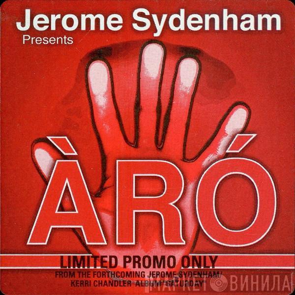 Jerome Sydenham - Àró