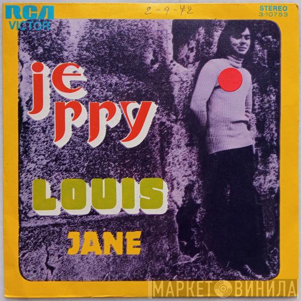 Jerry  - Louis / Jane