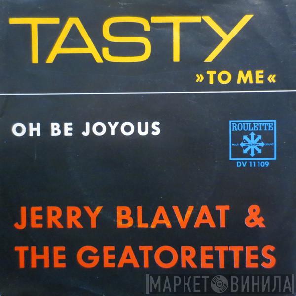 Jerry Blavat & The Geatorettes - Tasty To Me