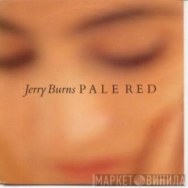 Jerry Burns - Pale Red