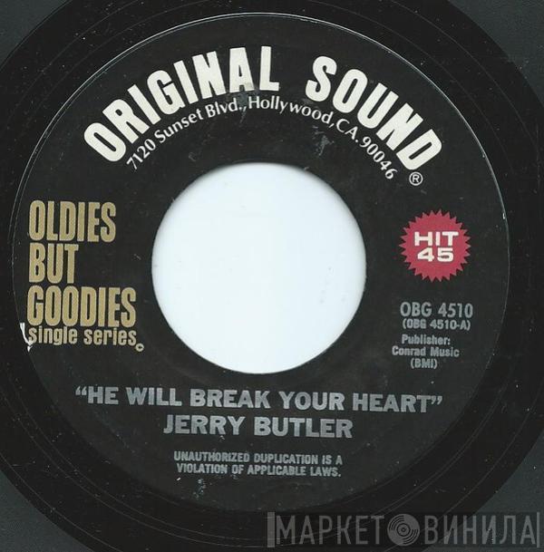 Jerry Butler, The Impressions - He Will Break Your Heart / For Your Precious Love