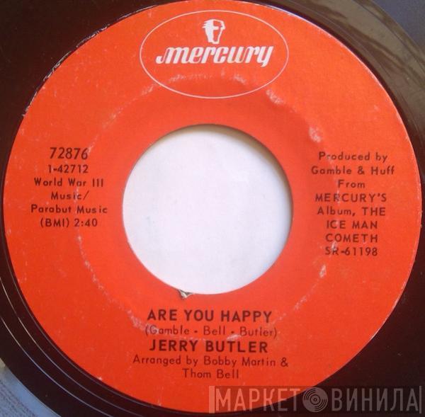 Jerry Butler - Are You Happy / (Strange) I Still Love You