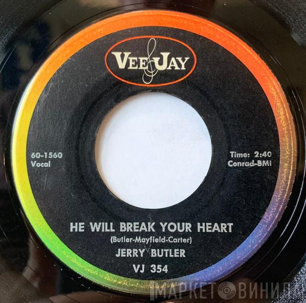 Jerry Butler - He Will Break Your Heart