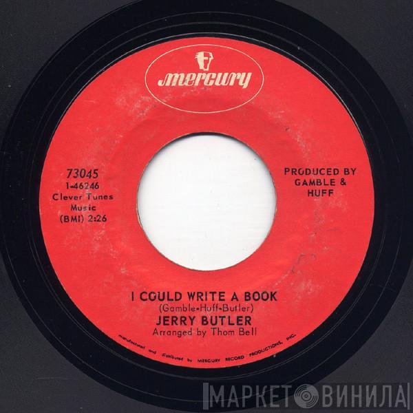 Jerry Butler - I Could Write A Book / Since I Lost You Lady