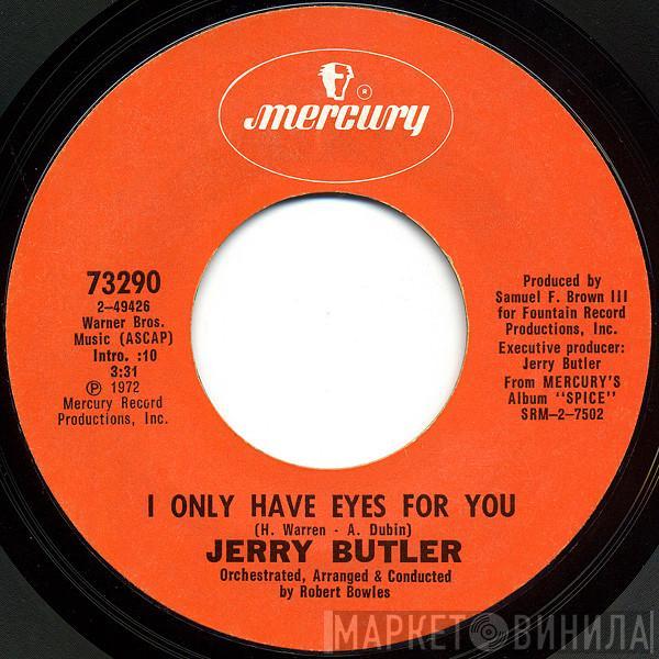 Jerry Butler - I Only Have Eyes For You