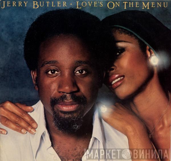 Jerry Butler - Love's On The Menu