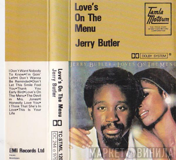  Jerry Butler  - Love's On The Menu