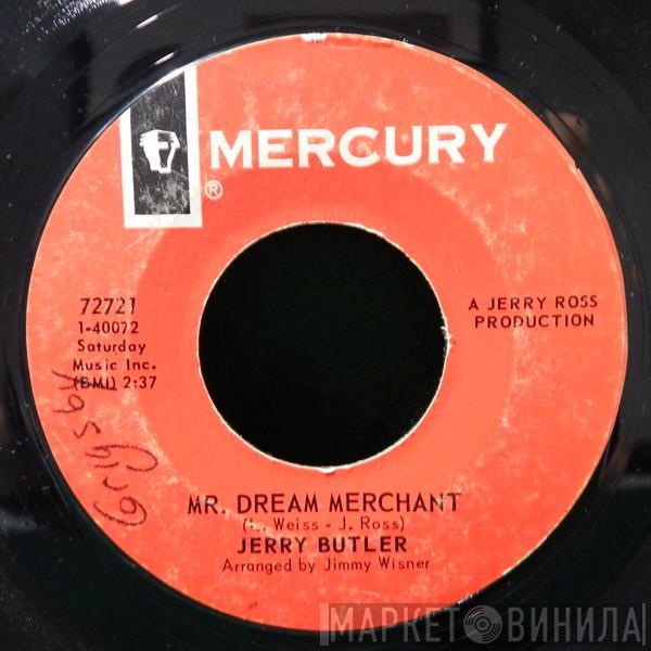 Jerry Butler - Mr. Dream Merchant / Cause I Love You So