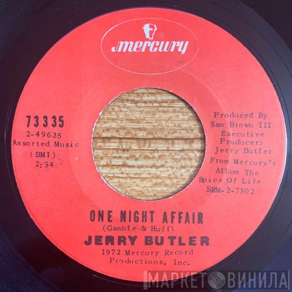  Jerry Butler  - One Night Affair