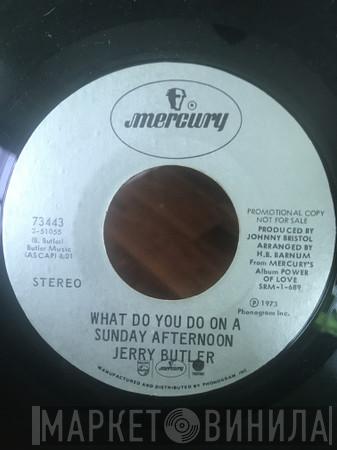 Jerry Butler - Power Of Love/ What Do You Do On A Sunday Afternoon
