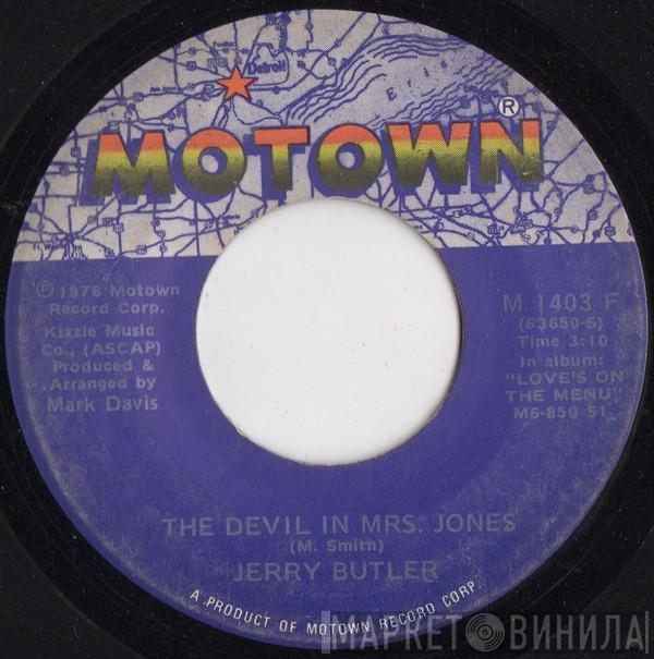 Jerry Butler - The Devil In Mrs. Jones / Don't Wanna Be Reminded