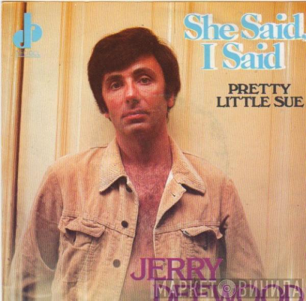 Jerry Deewood - She Said, I Said