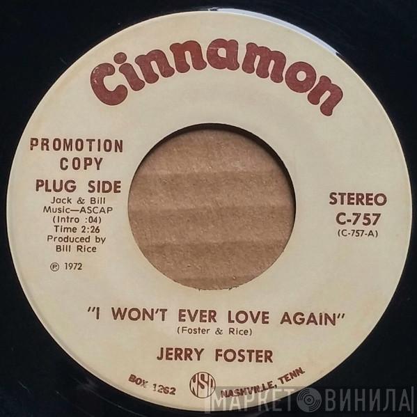 Jerry Foster - I Won't Ever Love Again