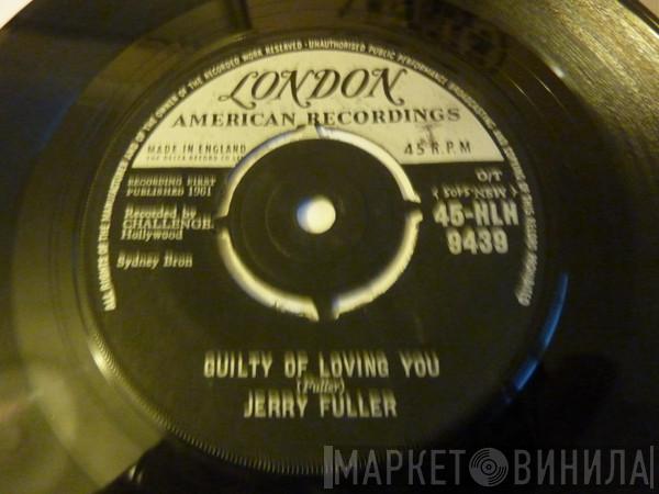 Jerry Fuller - Guilty Of Loving You