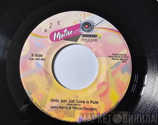 Jerry Harris - Only Jah Love Is Pure