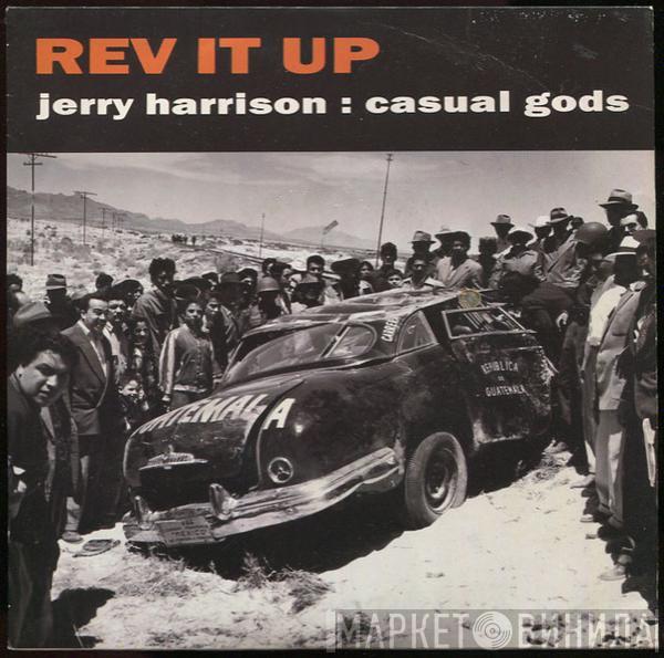 Jerry Harrison: Casual Gods - Rev It Up