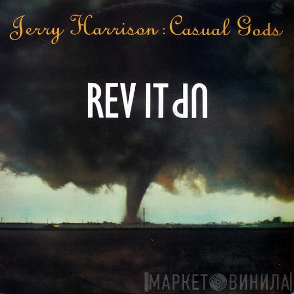 Jerry Harrison: Casual Gods - Rev It Up