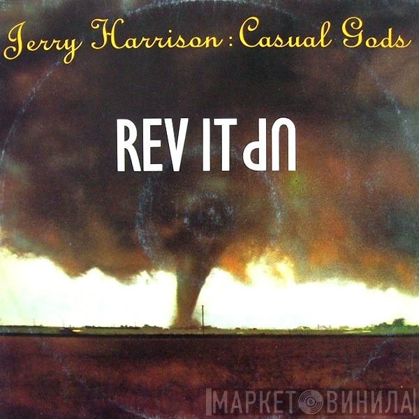 Jerry Harrison: Casual Gods - Rev It Up