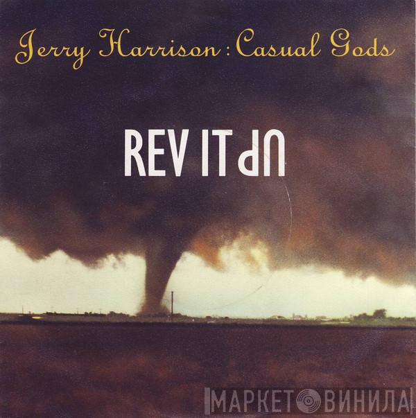 Jerry Harrison: Casual Gods - Rev It Up