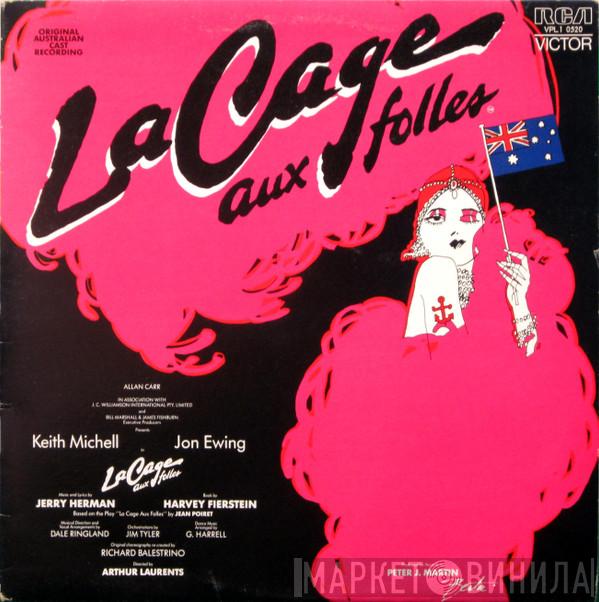 - Jerry Herman , Keith Michell  Jon Ewing  - La Cage Aux Folles (Original Australian Cast Recording)