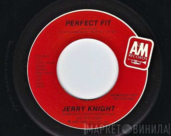 Jerry Knight - Perfect Fit