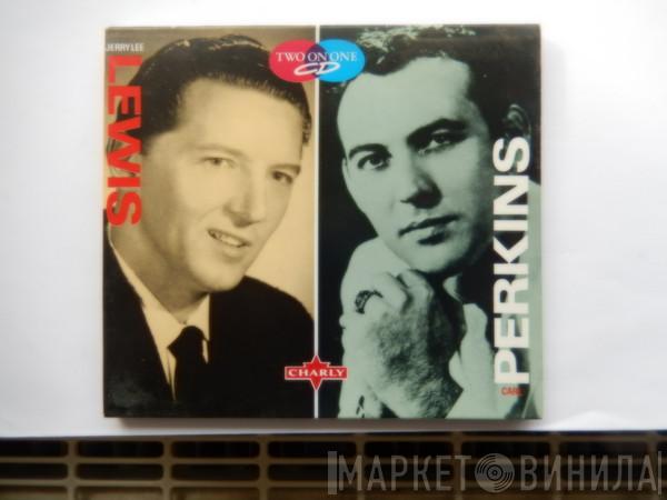 Jerry Lee Lewis, Carl Perkins - Jerry Lee Lewis / Carl Perkins
