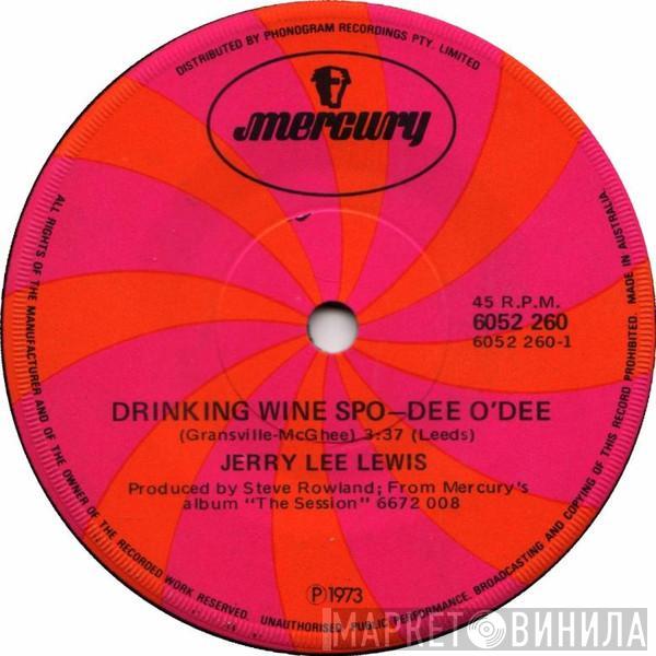  Jerry Lee Lewis  - Drinking Wine Spo-Dee O'Dee / Rock & Roll Medley