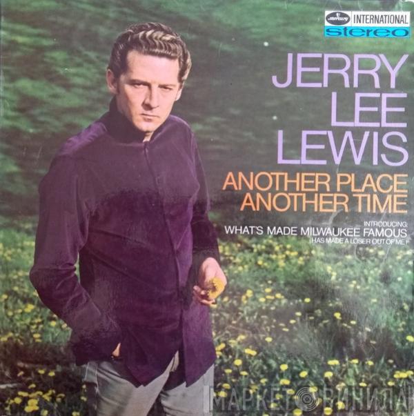 Jerry Lee Lewis - Another Place Another Time