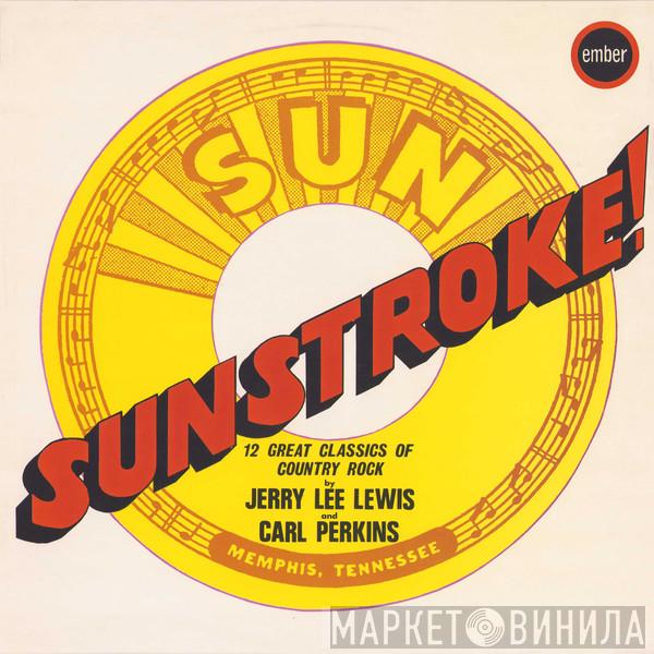 Jerry Lee Lewis, Carl Perkins - Sunstroke
