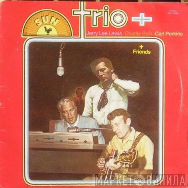 Jerry Lee Lewis, Charlie Rich, Carl Perkins - Trio Plus