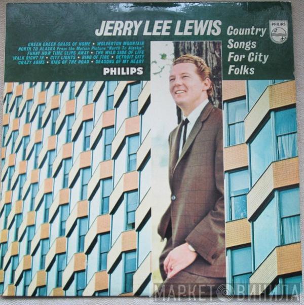 Jerry Lee Lewis - Country Songs For City Folks