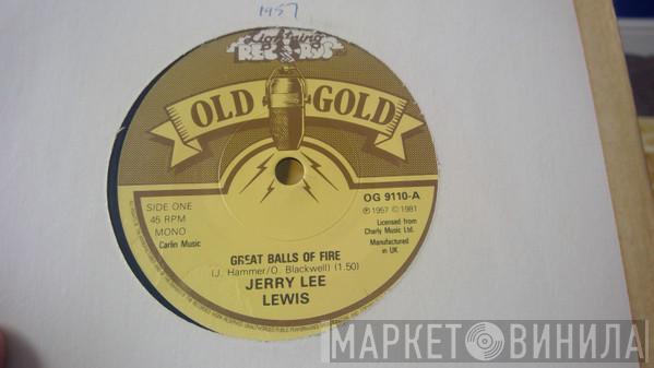 Jerry Lee Lewis - Great Balls Of Fire / Whole Lotta Shakin' Goin' On