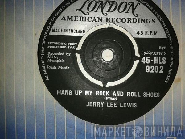 Jerry Lee Lewis - Hang Up My Rock And Roll Shoes