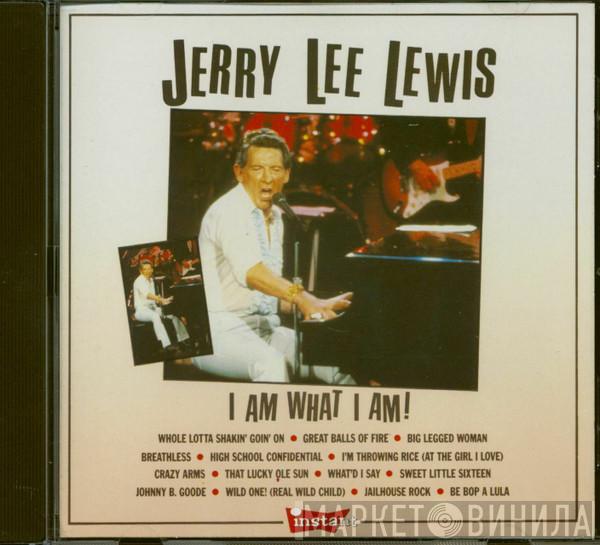 Jerry Lee Lewis - I Am What I Am!