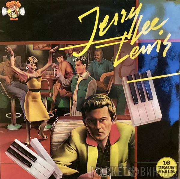 Jerry Lee Lewis - Jerry Lee Lewis And His Pumping Piano