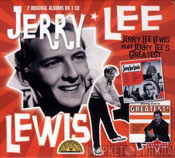 Jerry Lee Lewis - Jerry Lee Lewis Plus Jerry Lee's Greatest