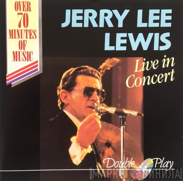 Jerry Lee Lewis - Live In Concert