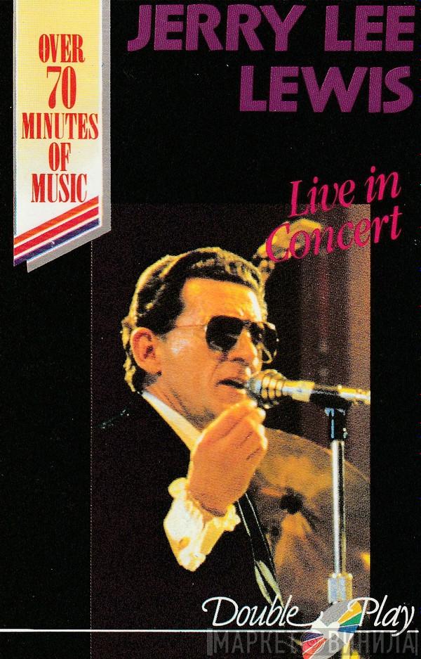 Jerry Lee Lewis - Live In Concert