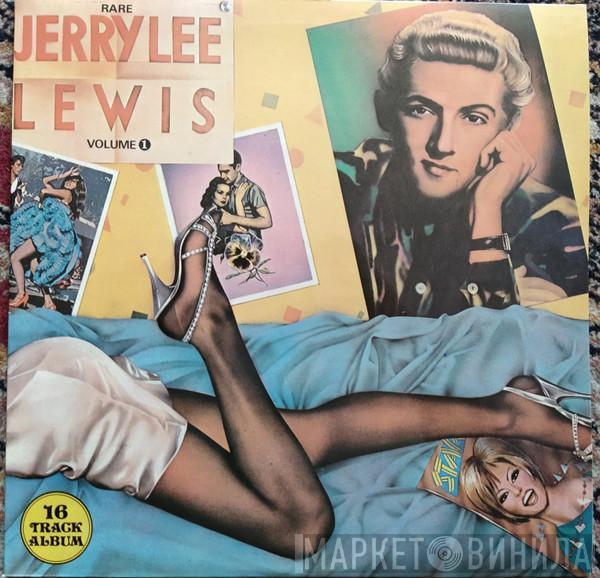 Jerry Lee Lewis - Rare Jerry Lee Lewis Volume 1