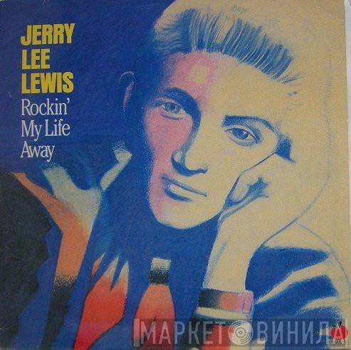 Jerry Lee Lewis - Rockin' My Life Away