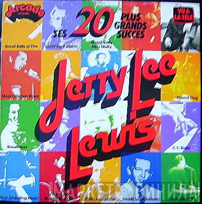 Jerry Lee Lewis - Ses 20 Plus Grands Succès
