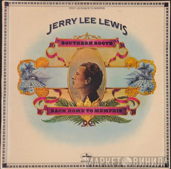  Jerry Lee Lewis  - Southern Roots