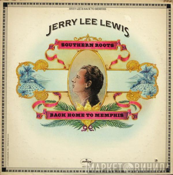 Jerry Lee Lewis - Southern Roots