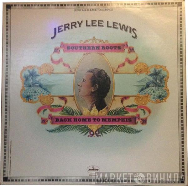  Jerry Lee Lewis  - Southern Roots