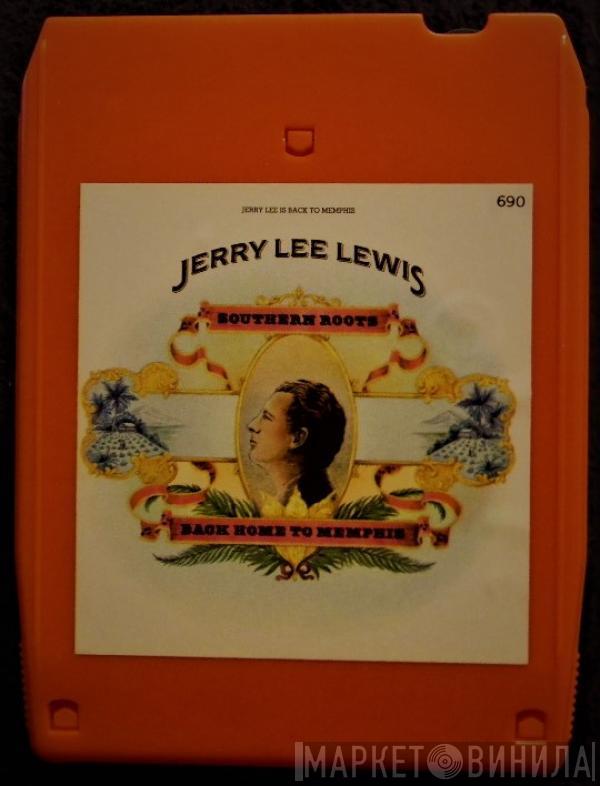  Jerry Lee Lewis  - Southern Roots