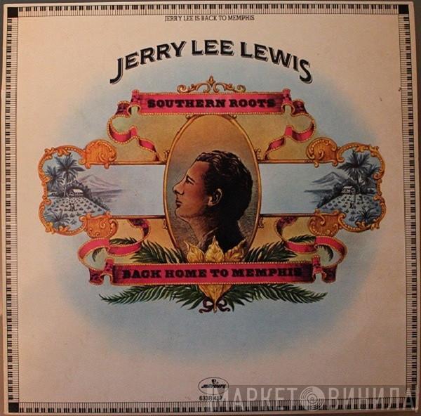  Jerry Lee Lewis  - Southern Roots