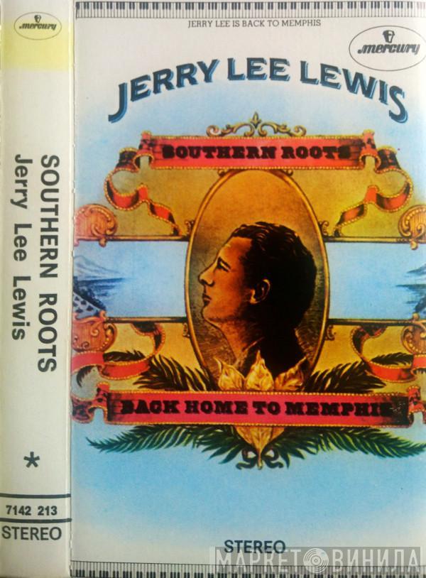  Jerry Lee Lewis  - Southern Roots