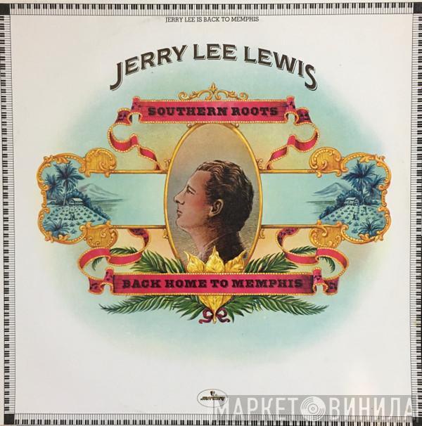  Jerry Lee Lewis  - Southern Roots