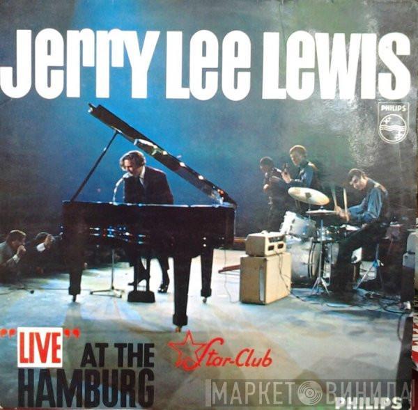Jerry Lee Lewis, The Nashville Teens - "Live" At The Star Club, Hamburg