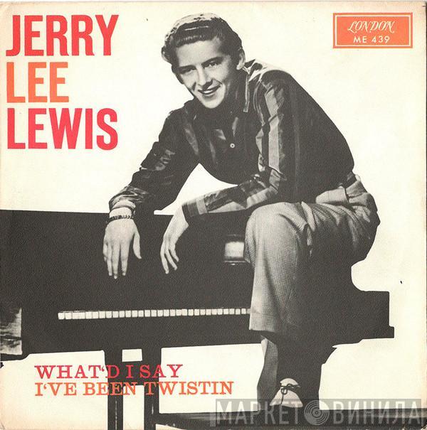 Jerry Lee Lewis - What'd I Say / I've Been Twistin'